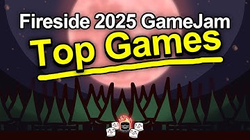 The Best Games - Fireside Game Jam 2025
