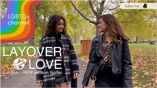 Layover Love - London - Lgbtq Webserie - Trailer