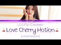 Loona choerry  love cherry motion lyrics color coded hanromeng loo  