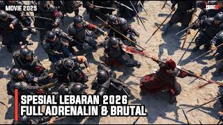 SPESIAL LEBARAN 2026 FULL ADRENALIN DAN BRUTAL - ALUR CERITA FILM