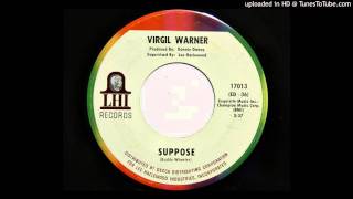 Virgil Warner - Suppose (LHI 17013)