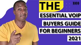 Essential VOIP Buyers Guide for Beginners 2021