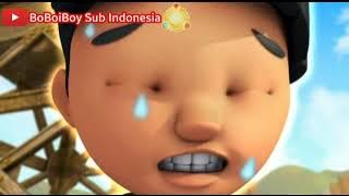 BoBoiBoy Season 3 Episode : 2 (Part.2) [SUB INDONESIA]