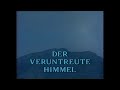 Der Veruntreute Himmel