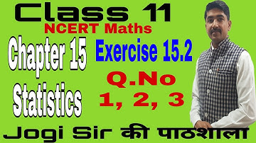 Class 11/Ex 15.2/Q. No 1, 2, 3 /Chapter 15/Statistics  /NCERT/Cbse/BSEH/Maths