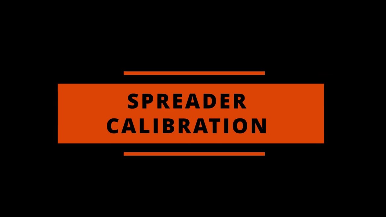 Agri-Fab Spreader Calibration