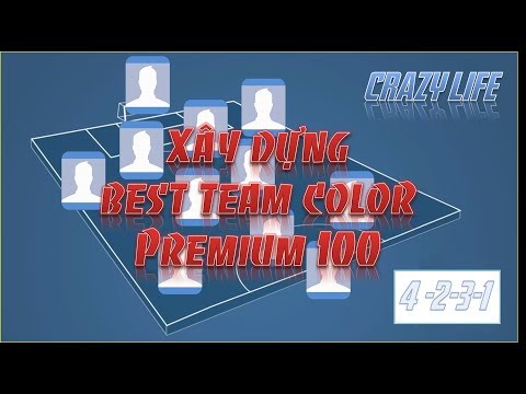 [FIFA Online 3] Xây dựng best team color Premium 100