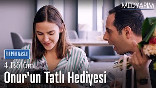 Onur'un tatlı hediyesi - Bir Peri Masalı 4. Bölüm