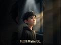 Even After Everything… I Still Wake Up | Emotional Motivation Music #song #shorts
