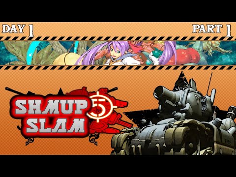 Shmup Slam 5 IRL Edition Live Shoot Em Up Runs! DAY 1, PART 1