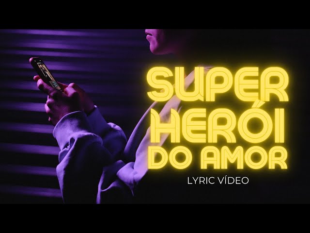 Vitinho Imperador - Super Heroi do Amor