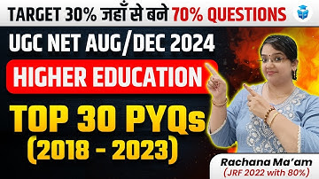 UGC NET Paper 1 Higher Education Top 30 PYQs(2018-23) by Rachana Mam | UGC NET 2024 JRFAdda