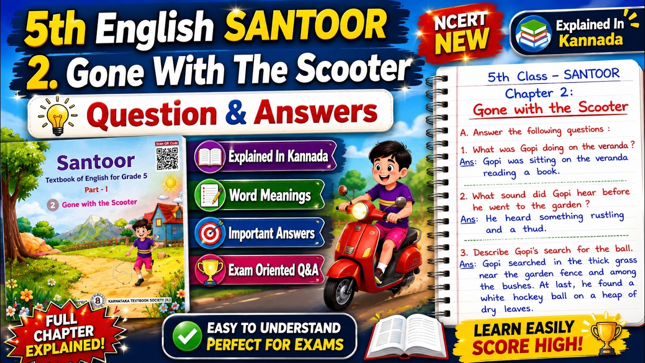 Class 5 English | Let's Have Fun | Gone With The Scooter Explanation & Question Answers in Kannada