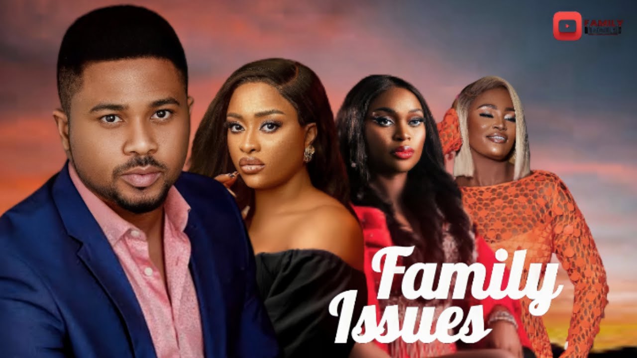FAMILY ISSUES|| MIKE GODSON, AJANIGO SIMEON, XIOLLA JOHN, CHIZI ALICHI. LATEST MOVIE.