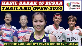 Unggulan Keok!! Hasil Semua Sektor 16 Besar Badminton Toyota Thailand Open 2024 Hari Ini
