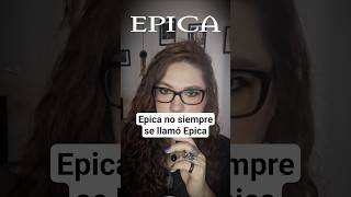 ¿Sabías que EPICA no siempre se llamó Epica? @epica #metal #metalsinfonico