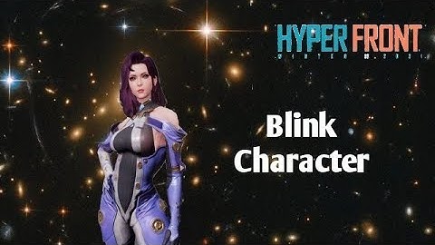 Hyper Front - How To Play Blink Character In Hyper Front
