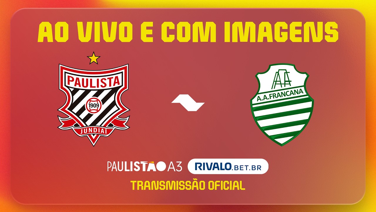 AO VIVO E COM IMAGENS: PAULISTA X FRANCANA | RODADA 10 | PAULISTÃO A3 RIVALO 2026