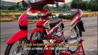 DJ GOYANG DAYUNG FUNKOT STYLE X THAILAND HRS MUSIC