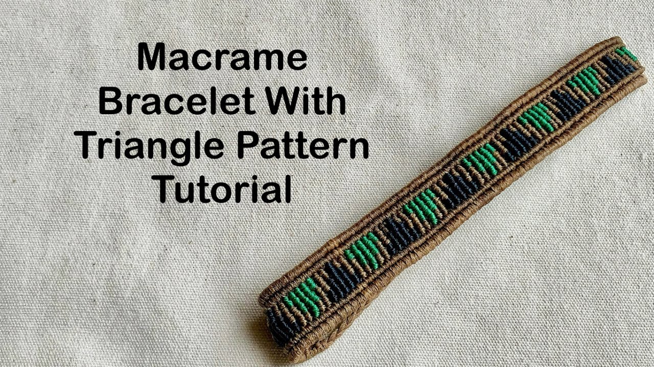 Macrame Bracelet with Triangle Pattern Tutorial - YouTube