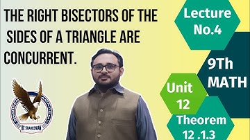 9th Math |Unit 12| Lecture No. 4| Theorem 12.1.3| Shaheen Academy