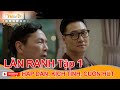 LẰN RANH Tập 1: Những Trích Đoạn Hấp Dẫn, Kịch Tính Gây Sốt 🎬