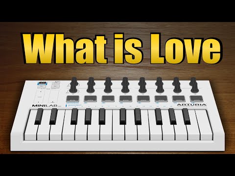 2-Octave Music - What Is Love | Arturia Minilab