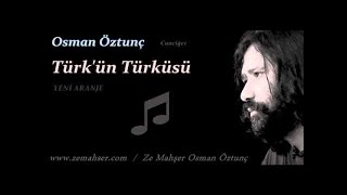 Osman Öztunç Türk'ün Türküsü Resimi