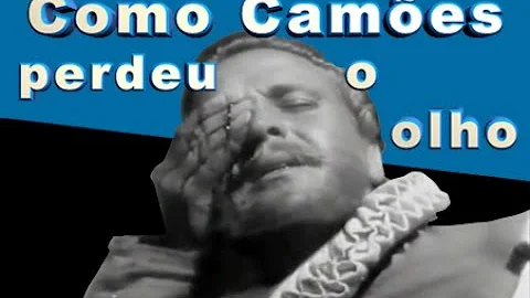 Que parte do corpo Camões perdeu?