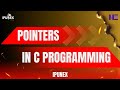 Pointers in C | All about Pointers in Detail | With Examples | C programming | IPUNEX | Nexera