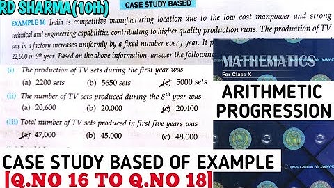 RD SHARMA CLASS 10 ARITHMETIC PROGRESSION CASE STUDY BASED OF EXAMPLE [Q.NO 16 TO 18] MATH FEAR