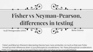Better Science - Fisher vs Neyman-Pearson: Differences in testing