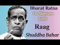 Raag shuddha bahar  drut teental   pt bhimsen joshi  beautiful raga  pt bhimsen joshi