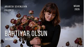 Mebrure | Bahtiyar Olsun