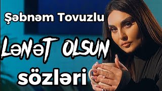 Sebnem Tovuzlu - Lenet Olsun (Sözləri/Lyrics) Speed Up Resimi