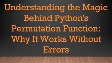 Understanding the Magic Behind Python