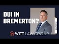 DUI in Bremerton? Four Steps That Will Help With Your Case! | Washington State | #legal #law #dui