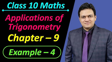 Example 4 Chapter 9 Some Applications of Trigonometry Class 10 Maths