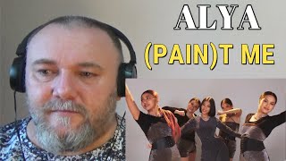 ALYA - (PAIN)T ME (REACTION)