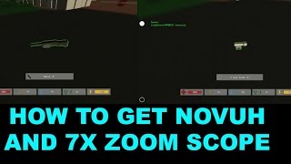 HOW TO GET NOVUH AND 7X ZOOM SCOPE!! (UNTURNED)