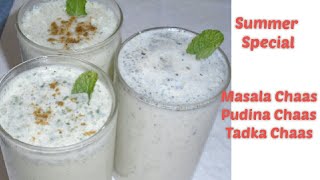 Healthy Drink Recipe | 3 Types Of Chaas Recipe | Masala Chaas | Pudina Chaas | Tadka Chaas