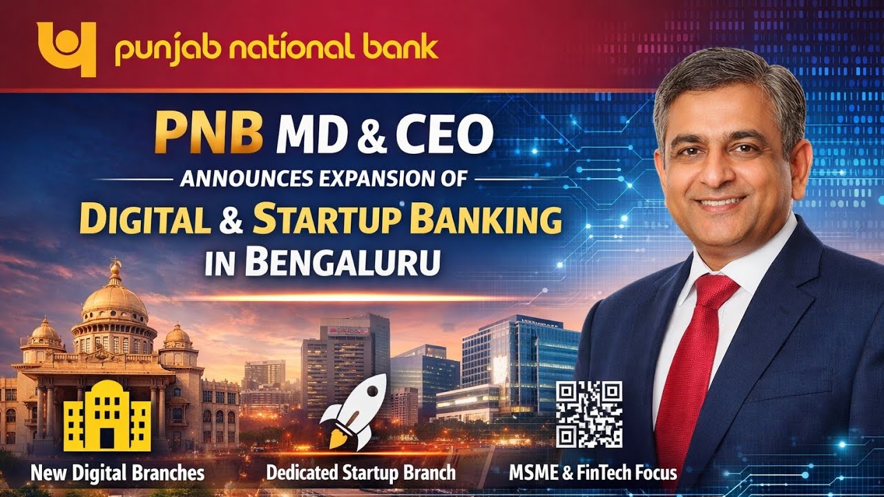 PNB MD & CEO Announces Expansion of Digital and Startup Banking in Bengaluru
