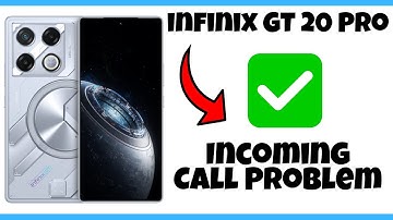 Incoming Call Problem infinix GT 20 Pro || Solve incoming call || Incoming call not working problem