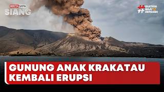 🔴 LIVE | Gunung Anak Krakatau Kembali Erupsi - Beritasatu Siang
