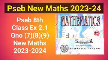 Pseb 8th Class Maths Ex 2.1 Qno 7 to 9, Class 8th Maths Ex 2.1 Qno 7 to 9 Pseb, #newmathsbook #8th