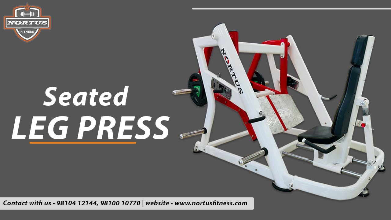 Seated Leg Press Machine How to Use for Workout Nortus Fitness