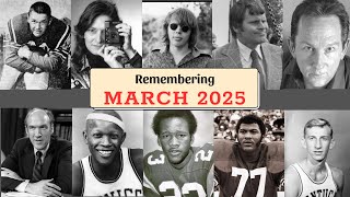 In memoriam march 2025: Remembering famous celebrities who died in march 2025
