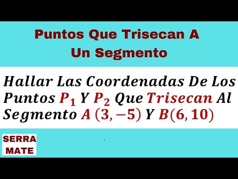 Puntos Que Trisecan Un Segmento - YouTube