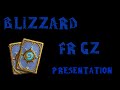 Prsentation de blizzardfr zg