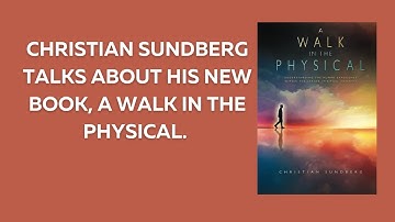 Christian Sundberg Presentation for Therapists: Assisting the Evolution of Consciousness